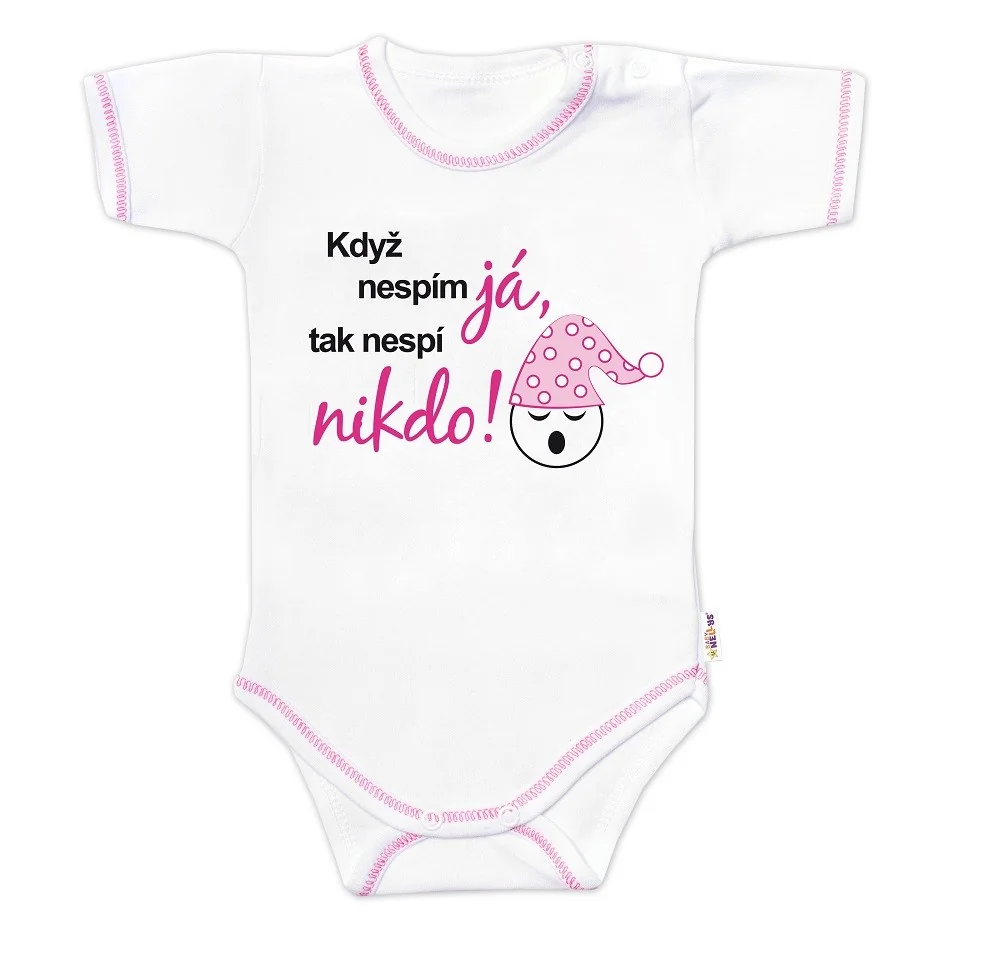 Baby Nellys Body kr. rukáv - Když nespím já,tak nespí nikdo!vel. 86