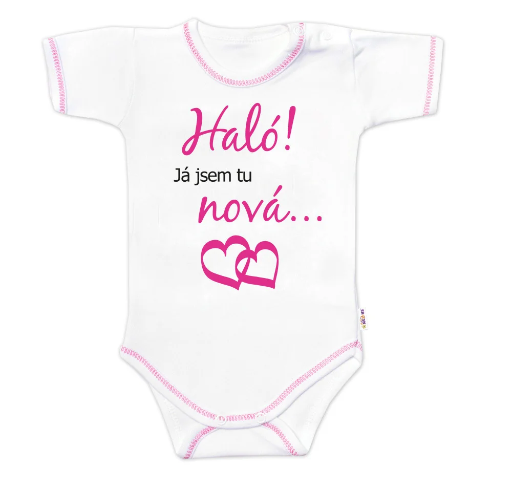 Baby Nellys Body kr. rukáv s vtipným textem, Haló! Já jsem tu nová, vel. 80