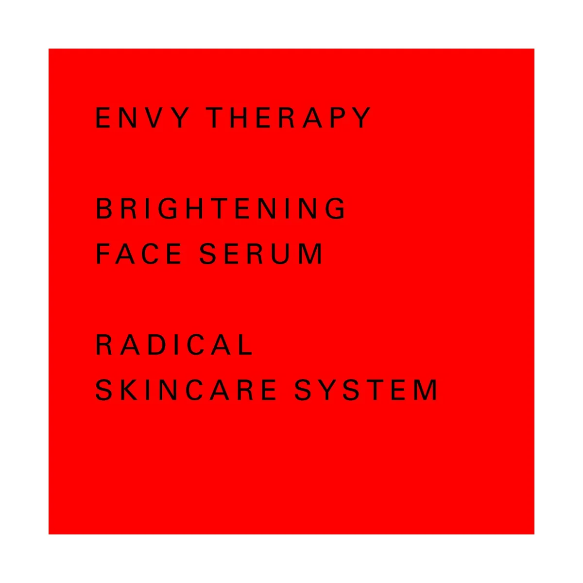 Envy Therapy Brightening Face Serum rozjasňující pleťové sérum 30 ml