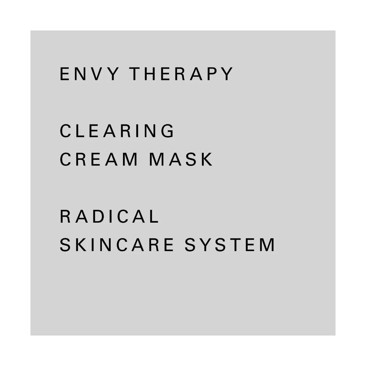 Envy Therapy Clearing Cream Mask hloubkově čisticí krémová maska 55 ml